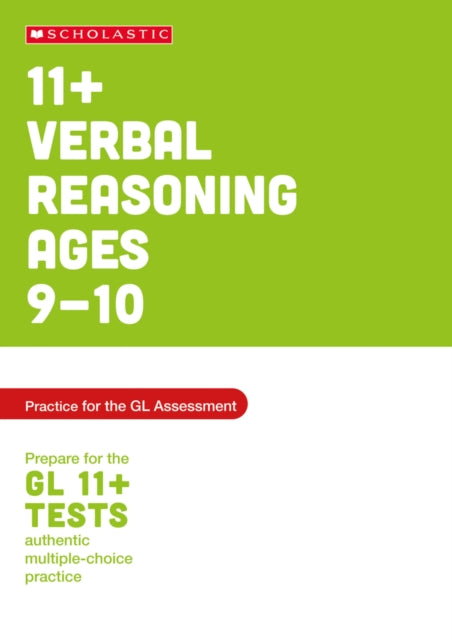 11 Verbal Reasoning Practice and Test for the GL Assessment Ages 0910