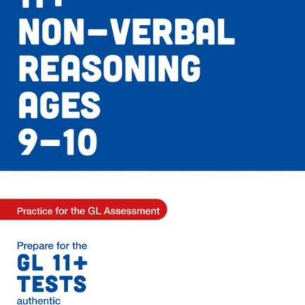 11 Nonverbal Reasoning Practice and Test for the GL Assessment Ages 0910