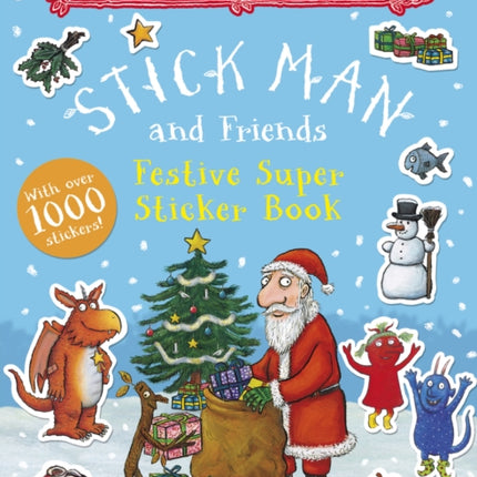 Stick Man and Friends Festive Super Sticker Book