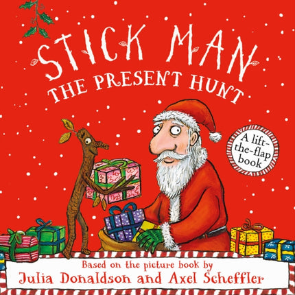 Stick Man  The Present Hunt A lifttheflap adventure