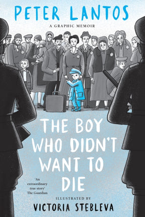 The Boy Who Didnt Want to Die A Graphic Memoir