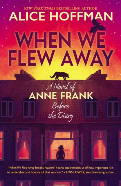 When We Flew Away A Novel of Anne Frank Before the Diary