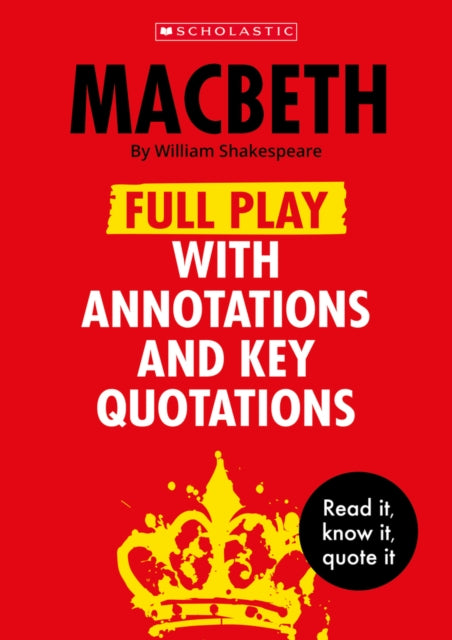 Macbeth Full Play with Annotations and Key Quotations