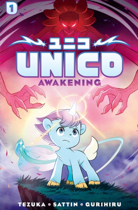 Unico Awakening Volume 1