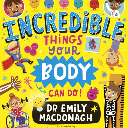 Incredible Things Your Body Can Do