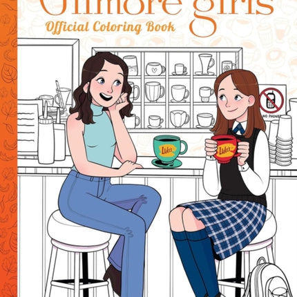 Gilmore Girls The Official Coloring Book
