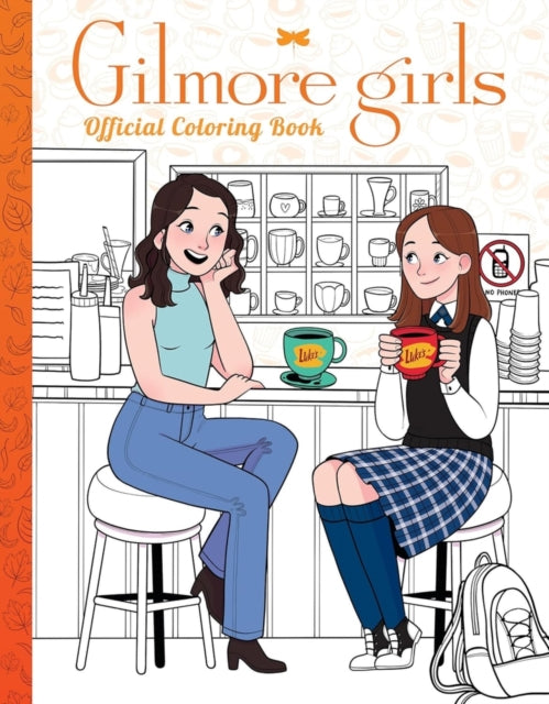 Gilmore Girls The Official Coloring Book