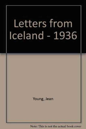 Letters from Iceland  1936