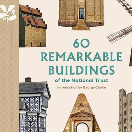 60 Remarkable Buildings of the National Trust