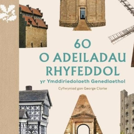 60 o Adeiladau Rhyfeddol yr Ymddiriedolaeth