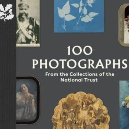 100 Photographs from the Collections of the National Trust