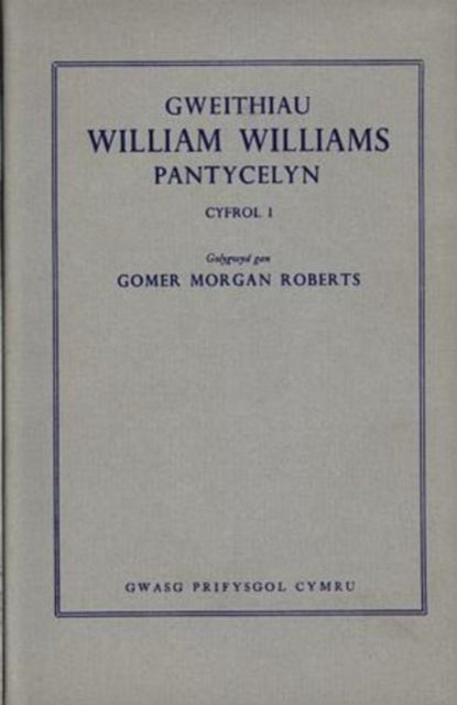 Gweithiau William Williams, Pantycelyn: v. 1