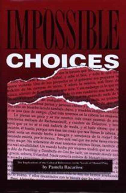 Impossible Choices: Implications of the Cultural References in the Novels of Manuel Puig