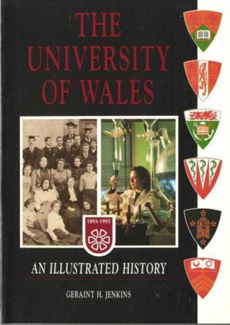 The University of Wales: An Illustrated History