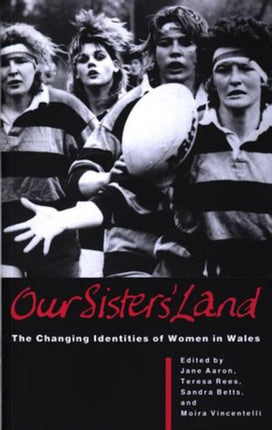 Our Sisters' Land: Changing Identity of Women in Wales