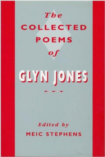 The Collected Poems of Glyn Jones