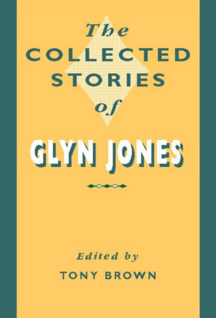 The Collected Stories of Glyn Jones