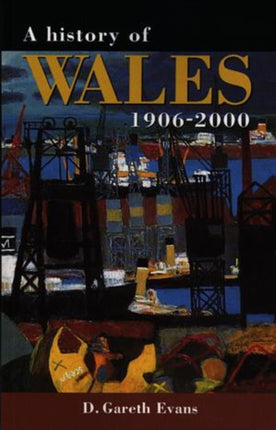 A History of Wales 1906-2000: A History of Wales 1906-2000