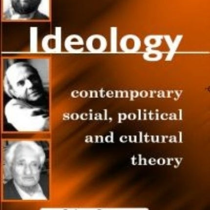 Ideology: Contemporary Social, Political and Cultural Theory