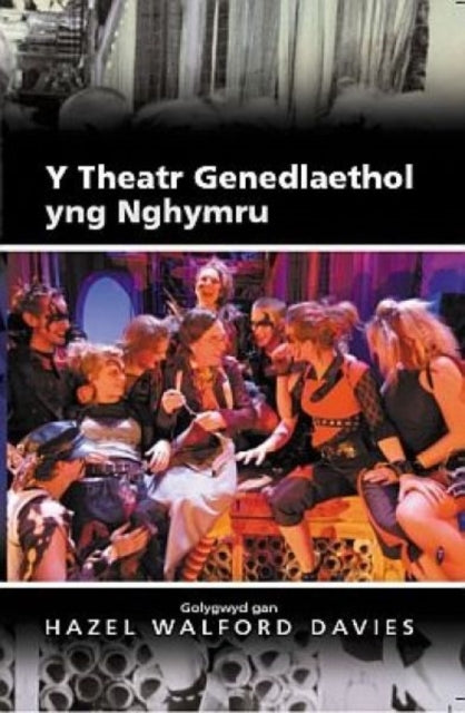 Y Theatr Genedlaethol yng Nghymru