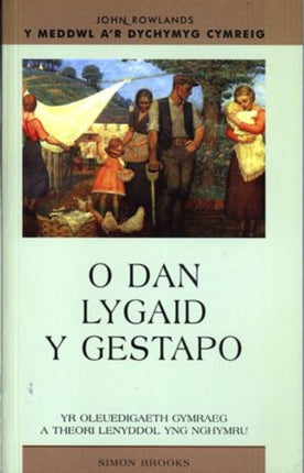 O Dan Lygaid y Gestapo: Yr Oleuedigaeth Gymraeg a Theori Lenyddol yng Nghymru