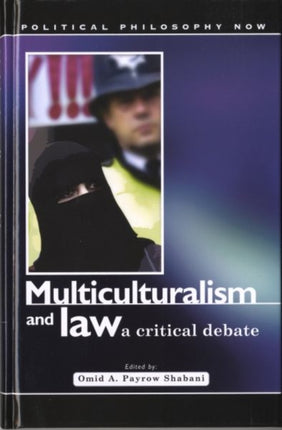 Multiculturalism and Law: A Critical Debate