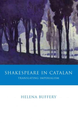 Shakespeare in Catalan: Translating Imperialism