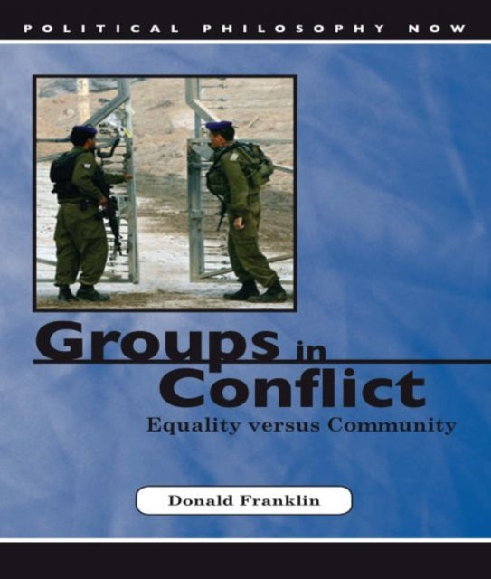 Groups in Conflict: Equality Versus Community