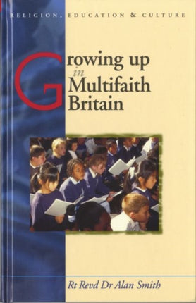 Growing Up in Multifaith Britain: Youth, Ethnicity and Religion