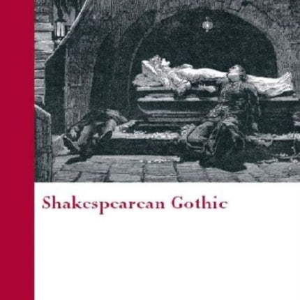 Shakespearean Gothic