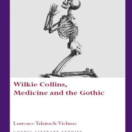 Wilkie Collins, Medicine and the Gothic