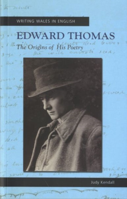 Edward Thomas: The Origins of his Poetry