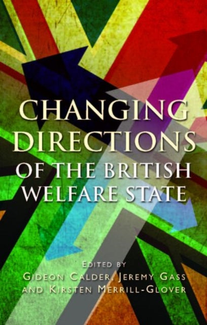 Changing Directions of the British Welfare State