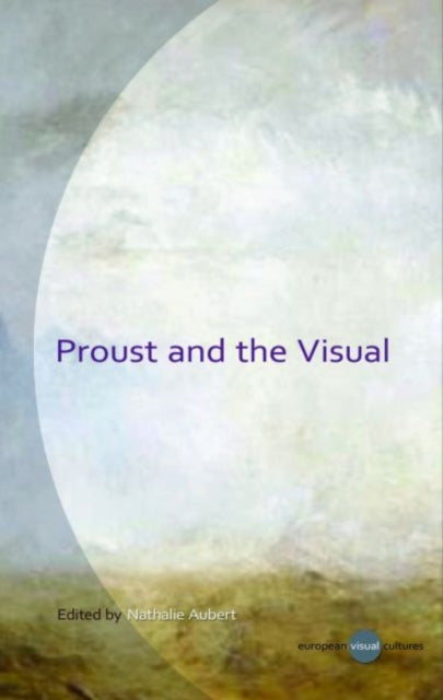 Proust and the Visual