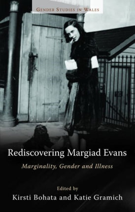 Rediscovering Margiad Evans: Marginality, Gender and Illness