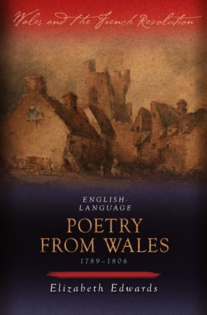 English-language Poetry from Wales 1789-1806