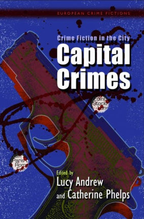 Crime Fiction in the City: Capital Crimes