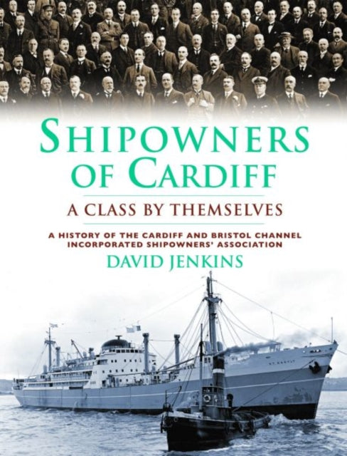 Shipowners of Cardiff: A Class by Themselves