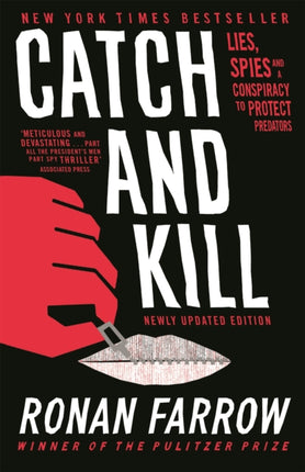 Catch and Kill: Lies, Spies and a Conspiracy to Protect Predators