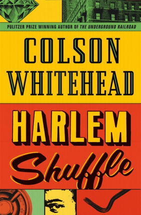 Harlem Shuffle: from the author of The Underground Railroad