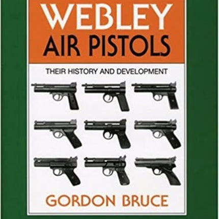 Webley Air Pistols: Their History and Development