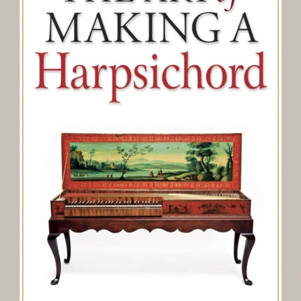 Art of Making a Harpsichord