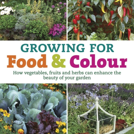 Growing for Food and Colour