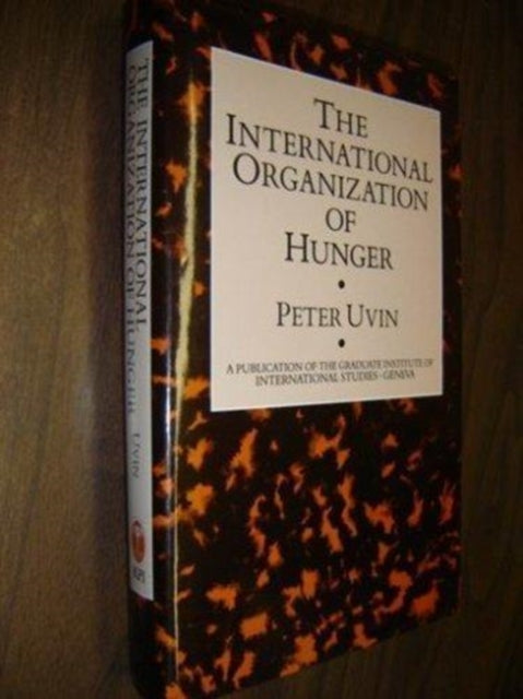 The International Organization of Hunger