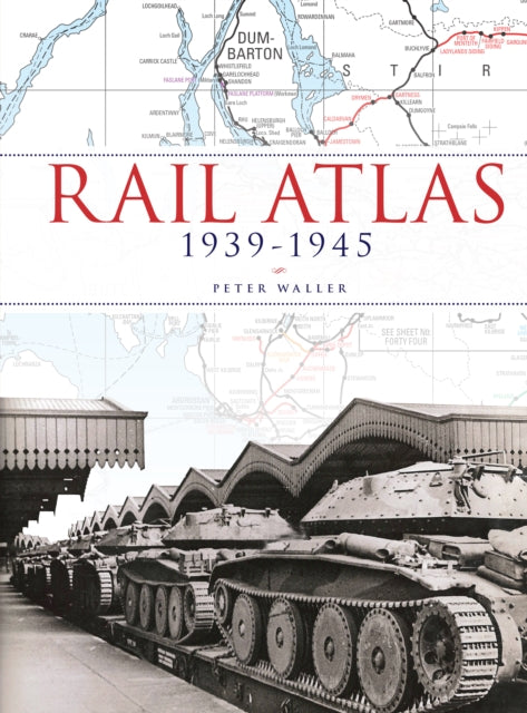 Rail Atlas 1939-1945