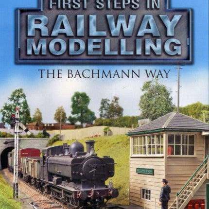 First Steps in Railway Modelling the Bachmann Way