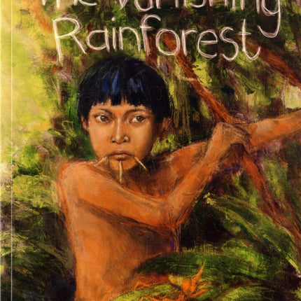 The Vanishing Rainforest