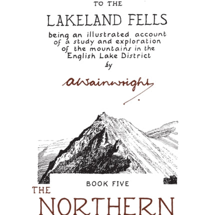 The Northern Fells: A Pictorial Guide to the Lakeland Fells: Volume 5