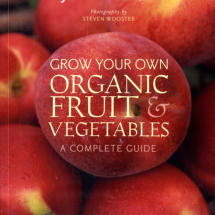 Grow Your Own Organic Fruit and Vegetables