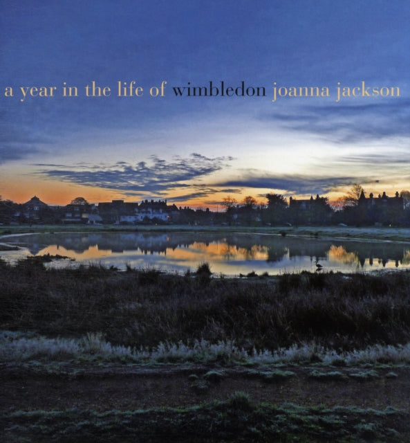 AYear in the Life of Wimbledon by Jackson Joanna